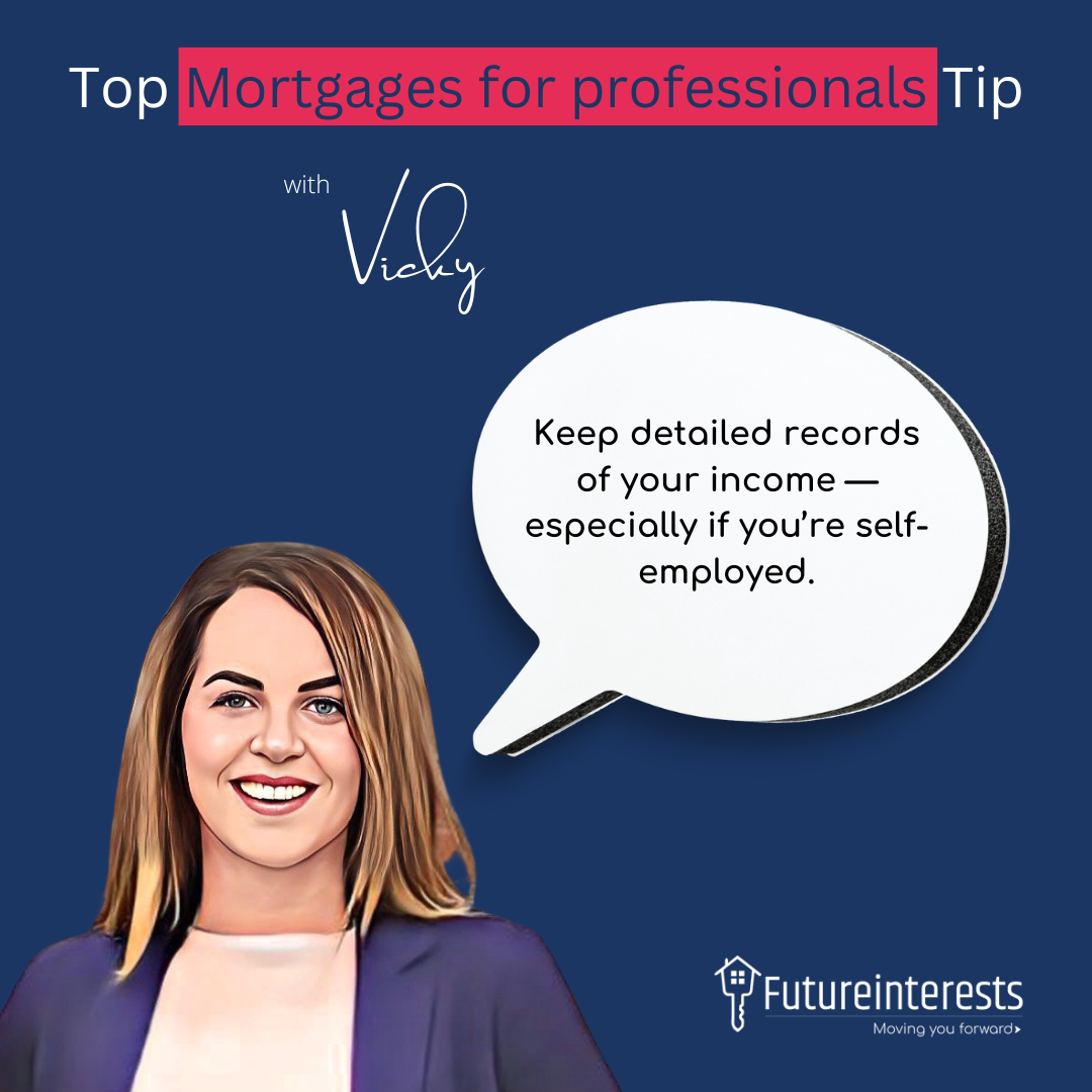 Mortgages for professionals - future interests