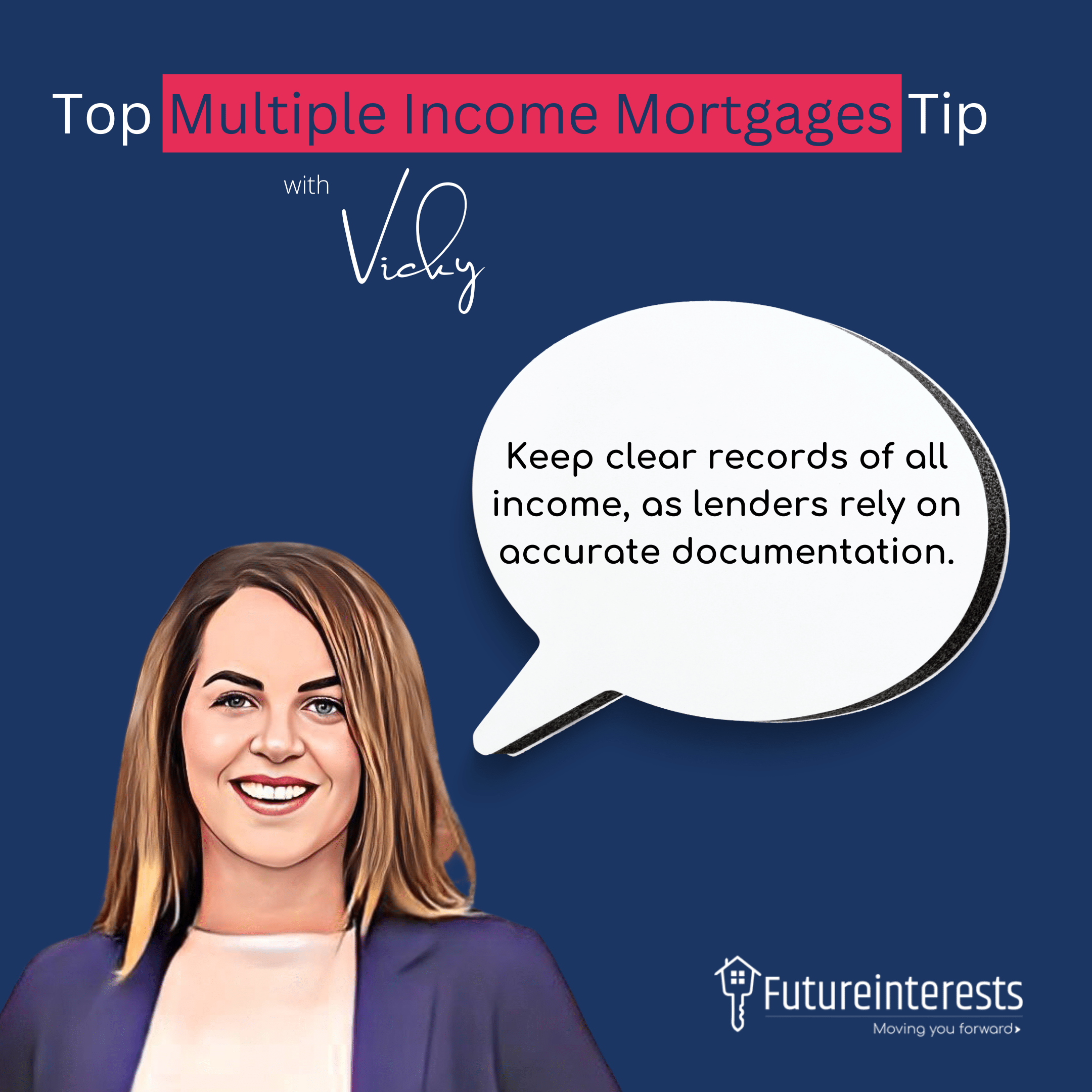 Top Multiple Income steam Mortgages Tip - future interests (1)